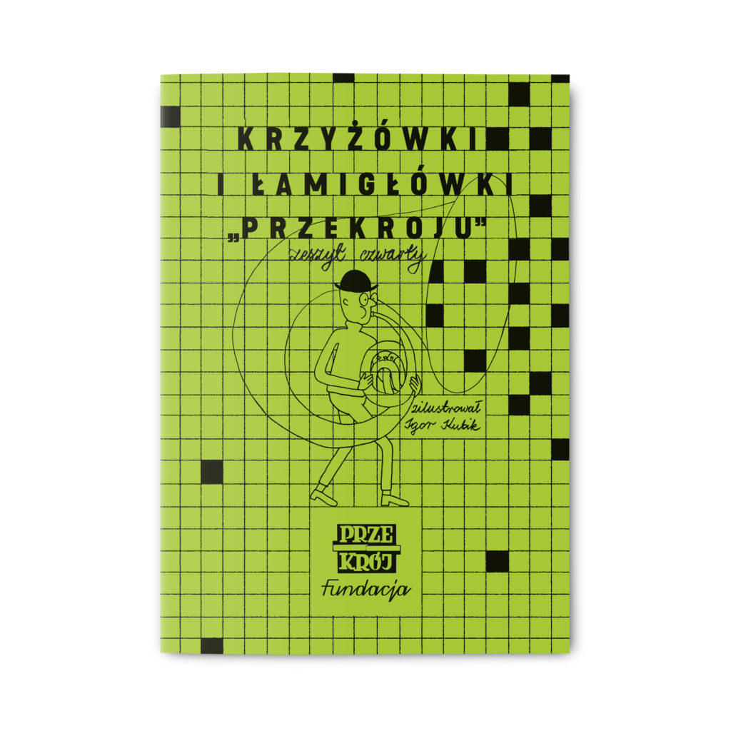 Zeszyt IV „Krzyżówki i łamigłówki PRZEKROJU”