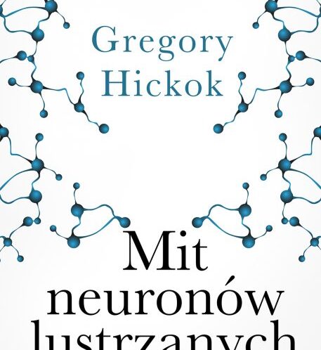 Mit neuronów lustrzanych