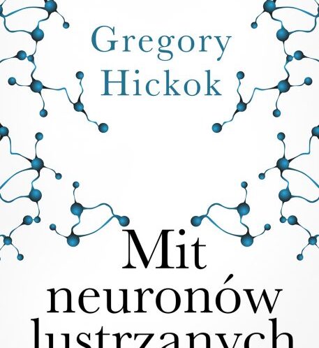 Mit neuronów lustrzanych