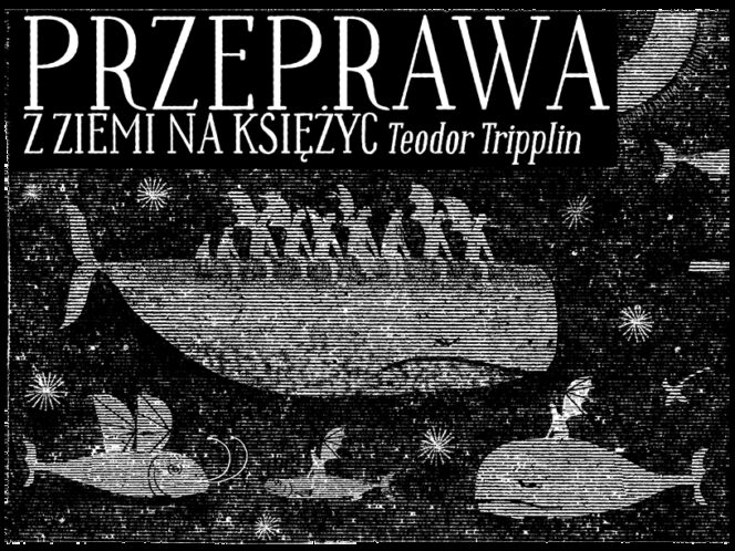 Przeprawa z&nbsp;Ziemi na&nbsp;Księżyc