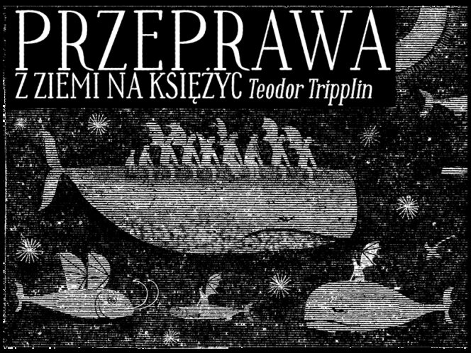 Przeprawa z&nbsp;Ziemi na Księżyc