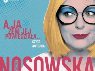 Dla analfabetów: A ja żem jej