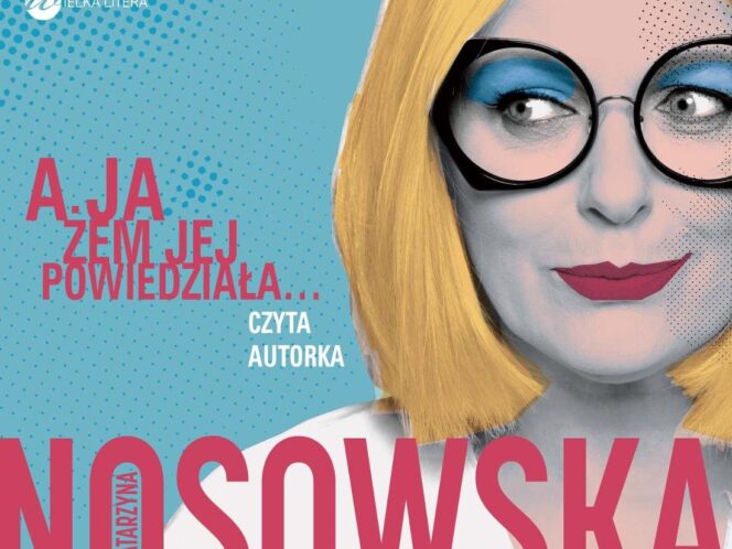 Dla analfabetów: A&nbsp;ja żem jej