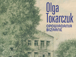 Olga Tokarczuk’s Books in a Nutshell