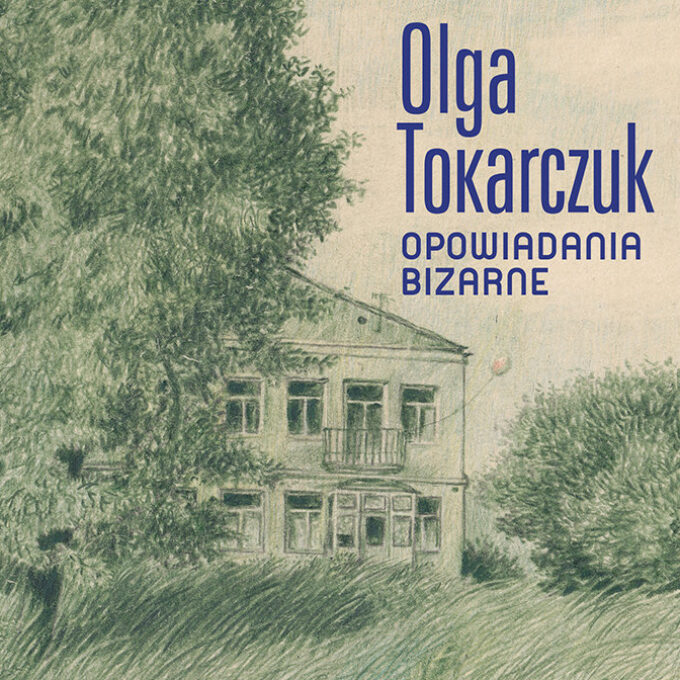 Olga Tokarczuk’s Books in a Nutshell